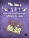 Alternative view 1 of Windows Security Internals: A Deep Dive into Windows Authentication, Authorization, and Auditing