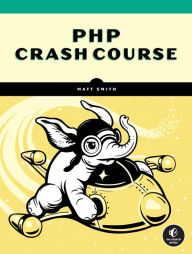 Title: PHP Crash Course, Author: Matt Smith