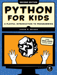 Title: Python for Kids, 2nd Edition: A Playful Introduction to Programming, Author: Jason R. Briggs