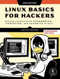 Title: Linux Basics for Hackers, 2nd Edition, Author: OccupyTheWeb