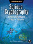 Alternative view 1 of Serious Cryptography, 2nd Edition: A Practical Introduction to Modern Encryption