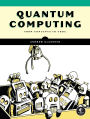 Quantum Computing: From Concepts to Code