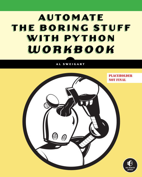 Automate the Boring Stuff Workbook