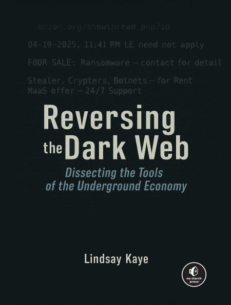 Reversing the Dark Web: Dissecting the Tools of the Underground Economy
