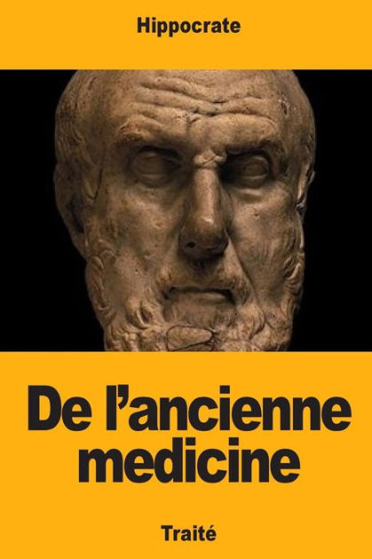 De L'ancienne Médecine By Hippocrate, Paperback | Barnes & Noble®