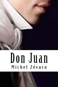 Title: Don Juan, Author: Michel Zevaco