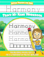 Harmony Letter Tracing for Kids Trace my Name Workbook: Tracing Books for Kids ages 3 - 5 Pre-K & Kindergarten Practice Workbook