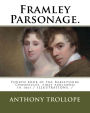 Framley Parsonage.: Fourth book of the Barsetshire Chronicles, first published in 1861 / ILLUSTRATIONS. /