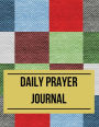 Daily Prayer Journal: Daily Prayer Journal