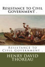 Resistance to Civil Government .