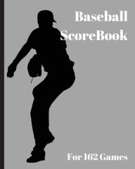 Title: Baseball ScoreBook: 162 games, 8in x 10in, Included most popular stats, Special have matchup Jiugingge, Author: Mike Murphy