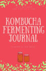 Kombucha Fermenting Journal: Log Book
