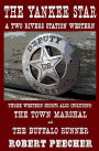 The Yankee Star: A Collection of Two Rivers Station Short Westerns