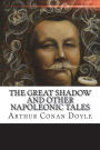 The Great Shadow and Other Napoleonic Tales