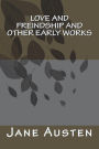 Love And Freindship And Other Early Works