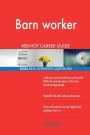 Barn worker RED-HOT Career Guide; 2524 REAL Interview Questions