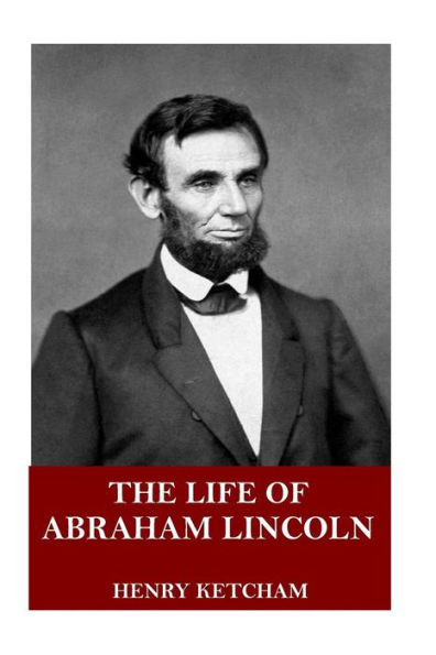 The Life of Abraham Lincoln