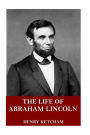 The Life of Abraham Lincoln