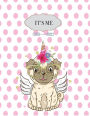 Notebook: It's me with unidog cover and Line pages, Extra large (8.5 x 11) inches, 110 pages, notebooks and journals
