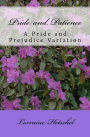 Pride and Patience: A Pride and Prejudice Variation