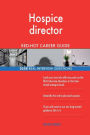 Hospice director RED-HOT Career Guide; 2558 REAL Interview Questions