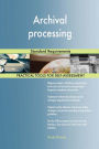 Archival processing: Standard Requirements
