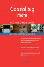 Coastal tug mate RED-HOT Career Guide; 2579 REAL Interview Questions