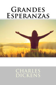 Title: Grandes Esperanzas, Author: Charles Dickens