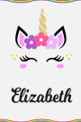 Elizabeth: Personalized Unicorn Journal Gift 6 x 9 Sized, 100 Pages Custom Unicorn Journal Personalized Notebook Custom Name Notebook Bespoke Unicorn Notebook Personalized Unicorn Gift Magic Writing Journal Journals to Write In for Girls