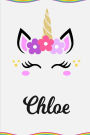 Chloe: Personalized Unicorn Journal Gift 6 x 9 Sized, 100 Pages Custom Unicorn Journal Personalized Notebook Custom Name Notebook Bespoke Unicorn Notebook Personalized Unicorn Gift Magic Writing Journal Journals to Write In for Girls