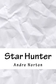 Title: Star Hunter, Author: Andre Norton