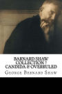 Barnard Shaw Collection ? Candida & Overruled