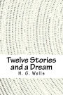 Twelve Stories and a Dream