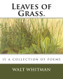 Leaves of Grass.: is a collection of poems