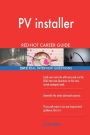 PV installer RED-HOT Career Guide; 2512 REAL Interview Questions