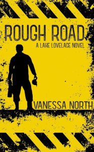 Title: Rough Road, Author: Vanessa North