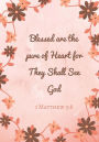 Blessed are The Pure of Heart for They Shall See God: Prayer Journal, Notebook With Prompts, 7x10, Brown & Pink Flowers