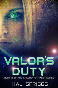 Title: Valor's Duty, Author: Kal Spriggs