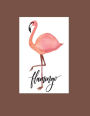 Flamingo: Flamingo on brown cover and Lined pages, Extra large (8.5 x 11) inches, 110 pages, White paper