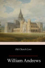 Old Church Lore