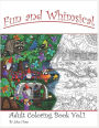 Fun and Whimsical Vol 1 Adult Coloring Book by Jake Hose: Relax with this Unique Adult Coloring Book filled with Fun and Whimsical Artworks of Fairies, Gnomes, Pirates, and other Fantastical Imagery by Artist Jake Hose.