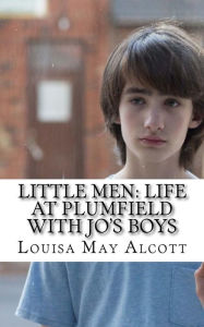Title: Little Men: Life At Plumfield With Jo's Boys, Author: Louisa May Alcott