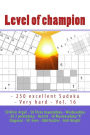 Level of champion - 250 excellent Sudoku - Very hard - Vol. 16: 50 Killer Argyll - 50 Three beyonddoku - Windowdoku - 50 2 pointsdoku - Hermit - 50 Morelessdoku