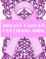 Breast Cancer Coloring Book - Fighting Cancer Coloring Book For Adults, Inspirational Quotes and Mantra To Color