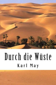 Title: Durch die Wüste, Author: Karl May