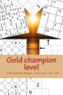 Gold champion level - 250 distinct Sudoku - Very hard - Vol. 18: 50 Killer Hermit - 50 Stepdoku - 50 Zero five - 50 Boom flight Anti-Diagonal - 50 Onefiguredoku