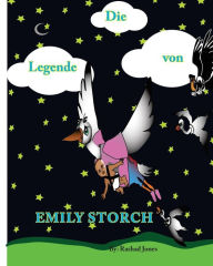 Title: Die Legende von Emily Storch, Author: Rashad Jones