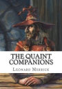 The Quaint Companions