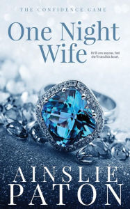 Title: One Night Wife, Author: Ainslie Paton