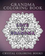 Grandma Coloring Book: 20 Page Anti-Stress Mandala Grandma Quote Coloring Book.